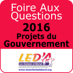 Foire aux questions - 2016 projets du Gouvernement